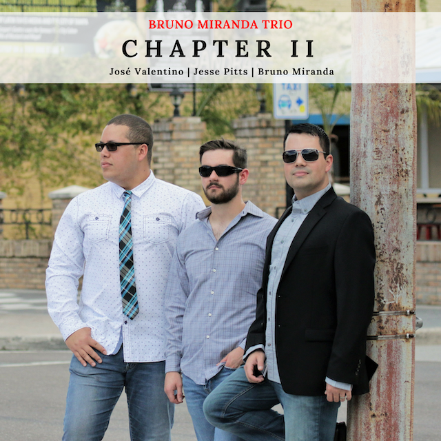 Chapter II — Bruno Miranda Trio